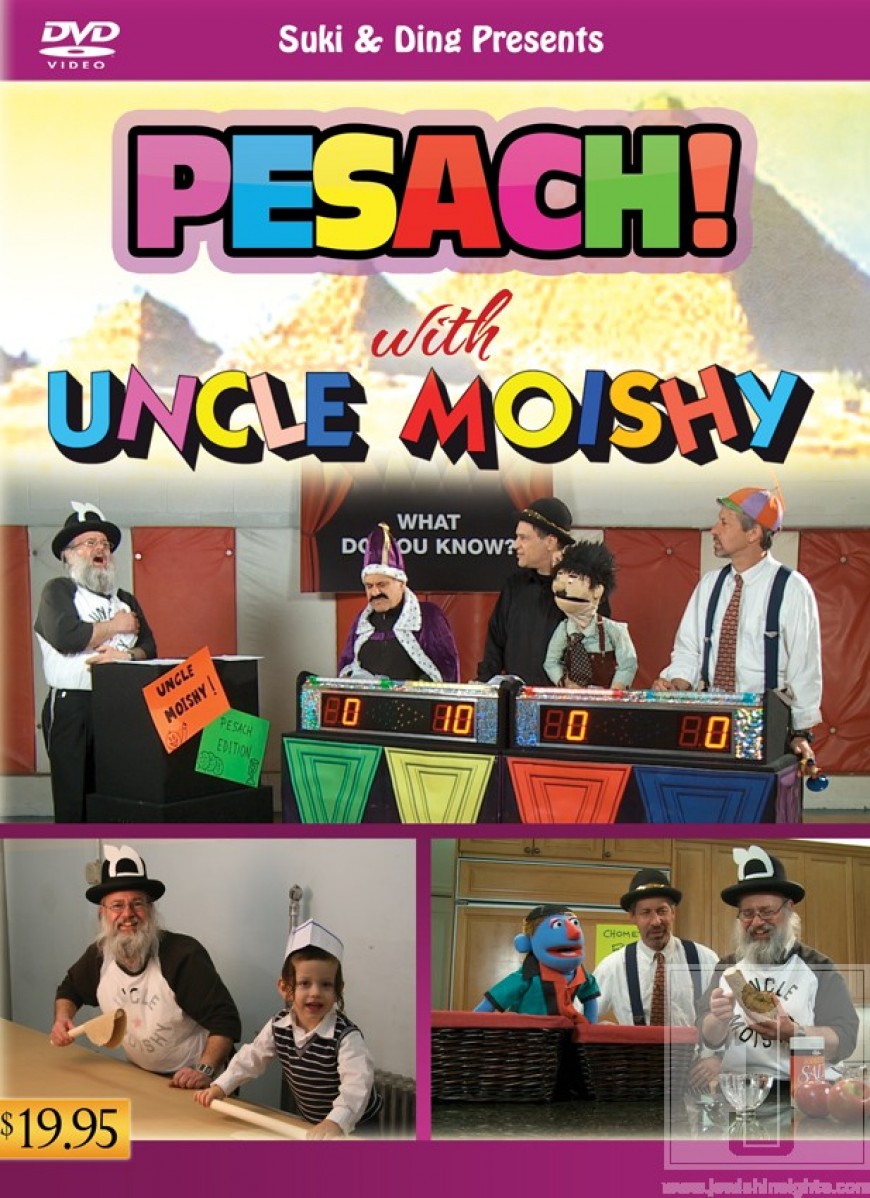 Suki & Ding present: PESACH with UNCLE MOISHY