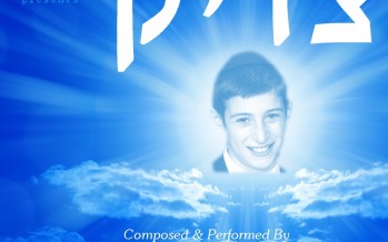 “Tzadik” A Song In Memory of Aaron Shalom Tepfer A”H