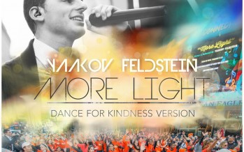 Bringing “More Light” To The World: Yaakov Feldstein’s Wordwide Hit, Inspiring People Across The Globe