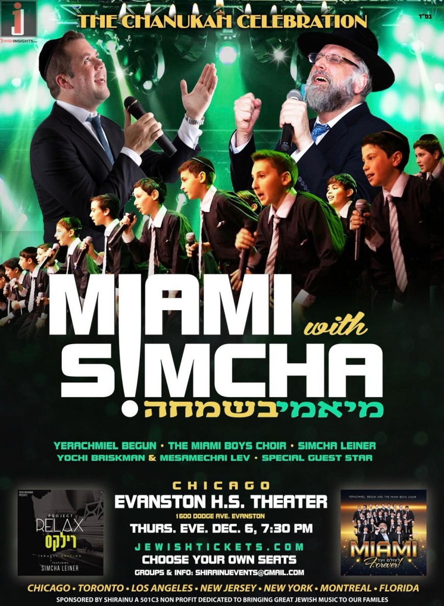 Miami B’Simcha! Yerachmiel Begun & The Miami Boys Choir & Simcha Leiner: CHICAGO