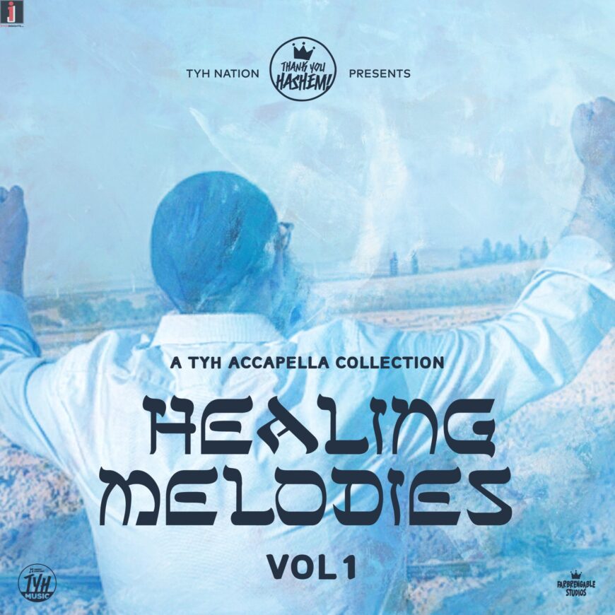 TYH Nation Presents: Healing Melodies NEW ACAPELLA ALBUM