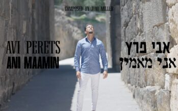 Avi Perets With A New Single & Music Video Written By Joni Miller “Ani Maamin”