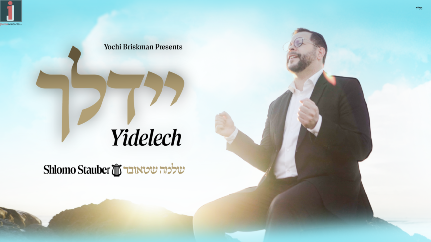 Shlomo Stauber – Yidelech (Official Music Video)